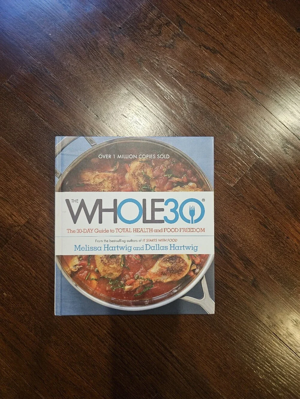 Whole 30 Cookbook by Melissa Hartwig and Dallas Hartwig